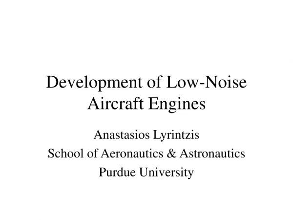 Development of Low-Noise Aircraft Engines