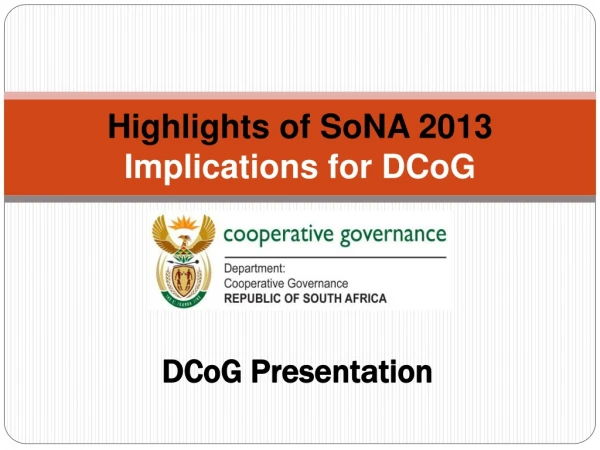 Highlights of SoNA 2013 Implications for DCoG
