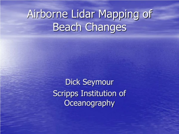 Airborne Lidar Mapping of Beach Changes