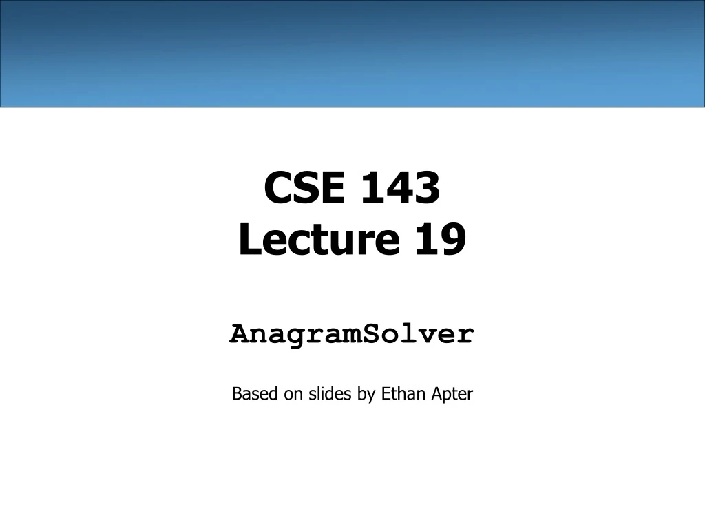 cse 143 lecture 19