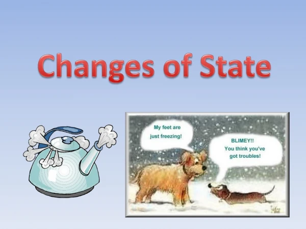 Changes of State