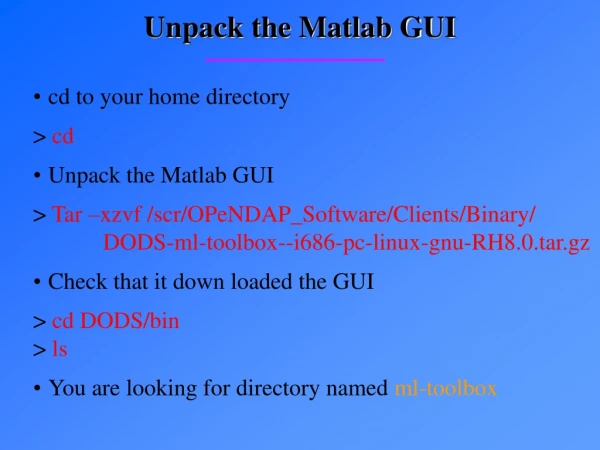 Unpack the Matlab GUI