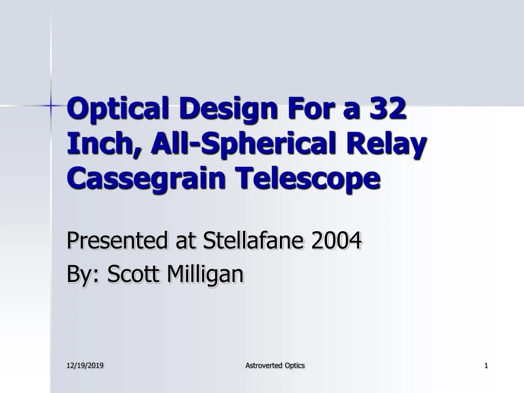 optical design for a 32 inch all spherical relay cassegrain telescope