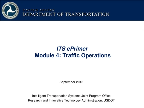 ITS ePrimer  Module 4: Traffic Operations