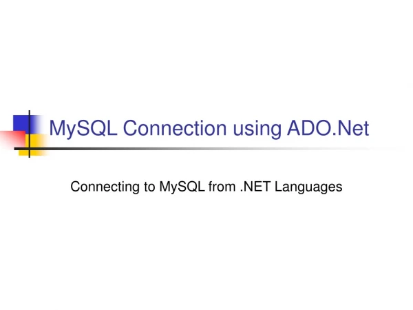 MySQL Connection using ADO.Net