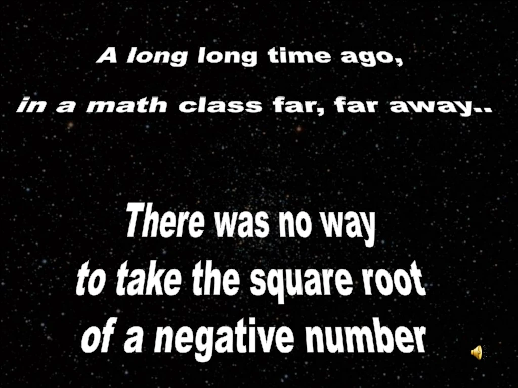 a long long time ago in a math class far far away