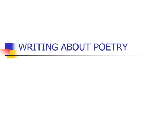 WRITING ABOUT POETRY