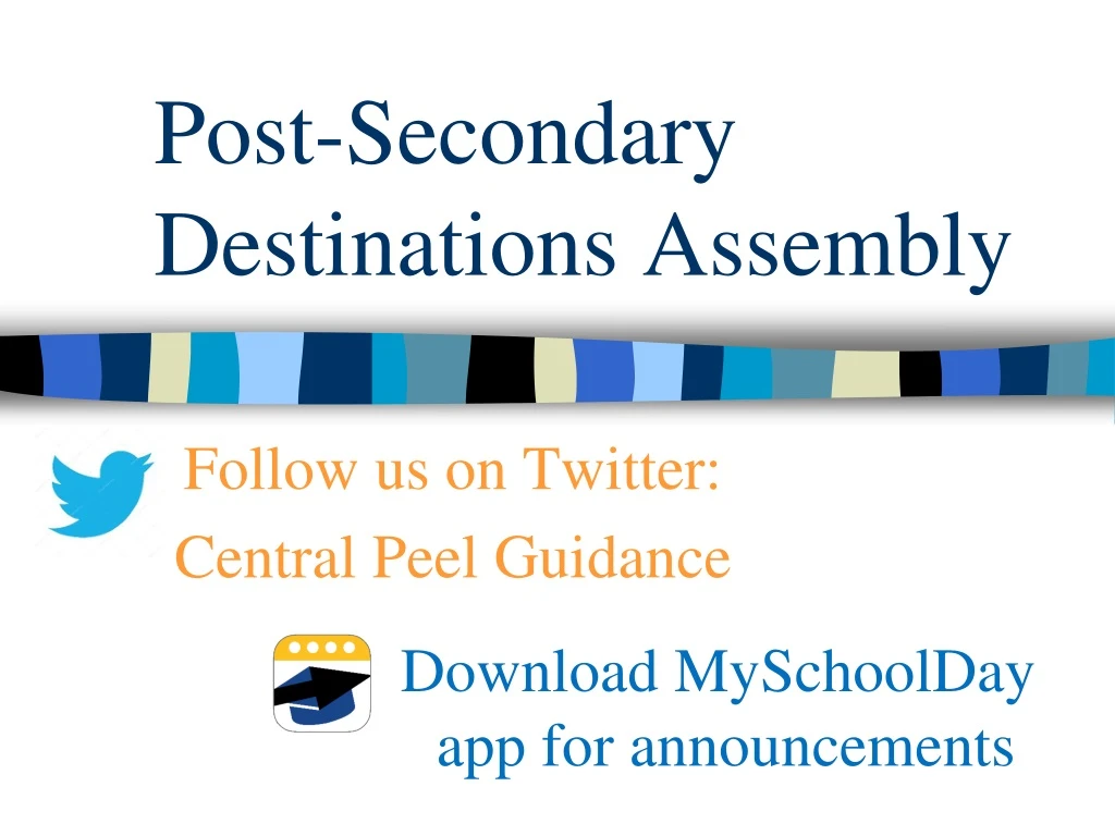 post secondary destinations assembly