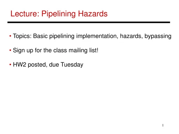 Lecture: Pipelining Hazards