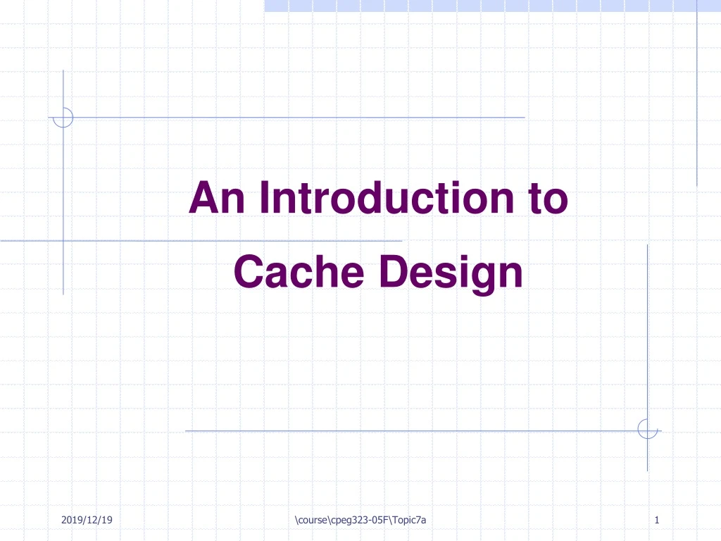 an introduction to cache design