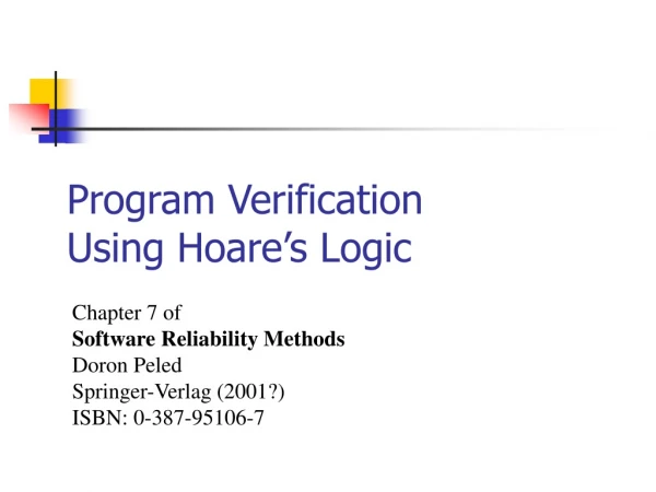 Program Verification Using Hoare’s Logic
