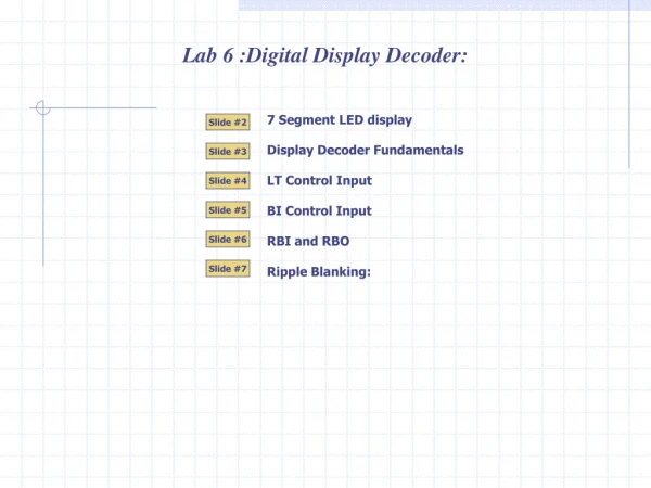 Lab 6 : Digital Display Decoder :
