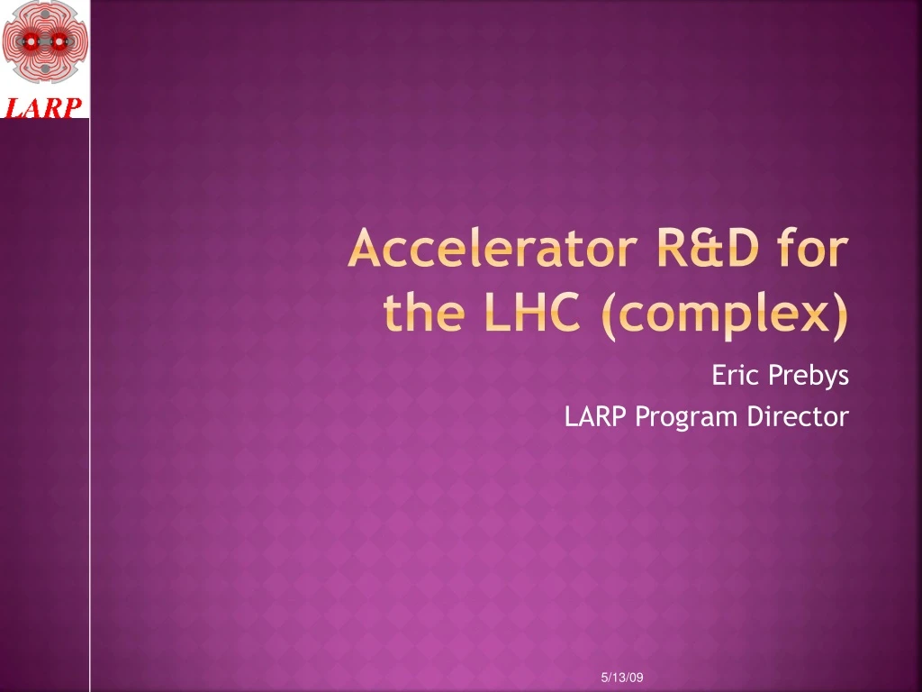 accelerator r d for the lhc complex