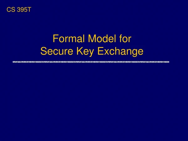 Formal Model for  Secure Key Exchange