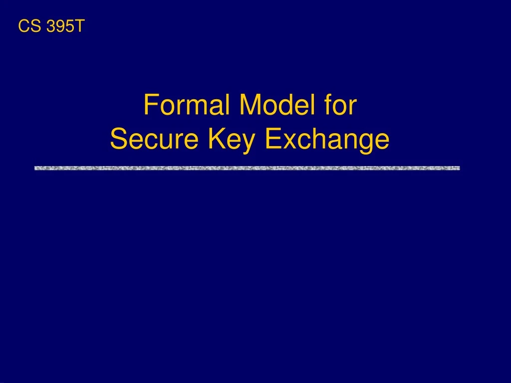 formal model for secure key exchange