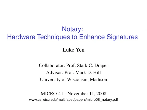 Notary: Hardware Techniques to Enhance Signatures