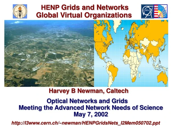 Harvey B Newman, Caltech