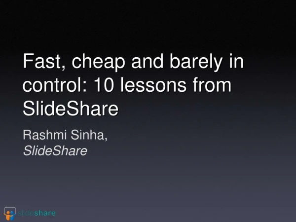 Rashmi Sinha, SlideShare