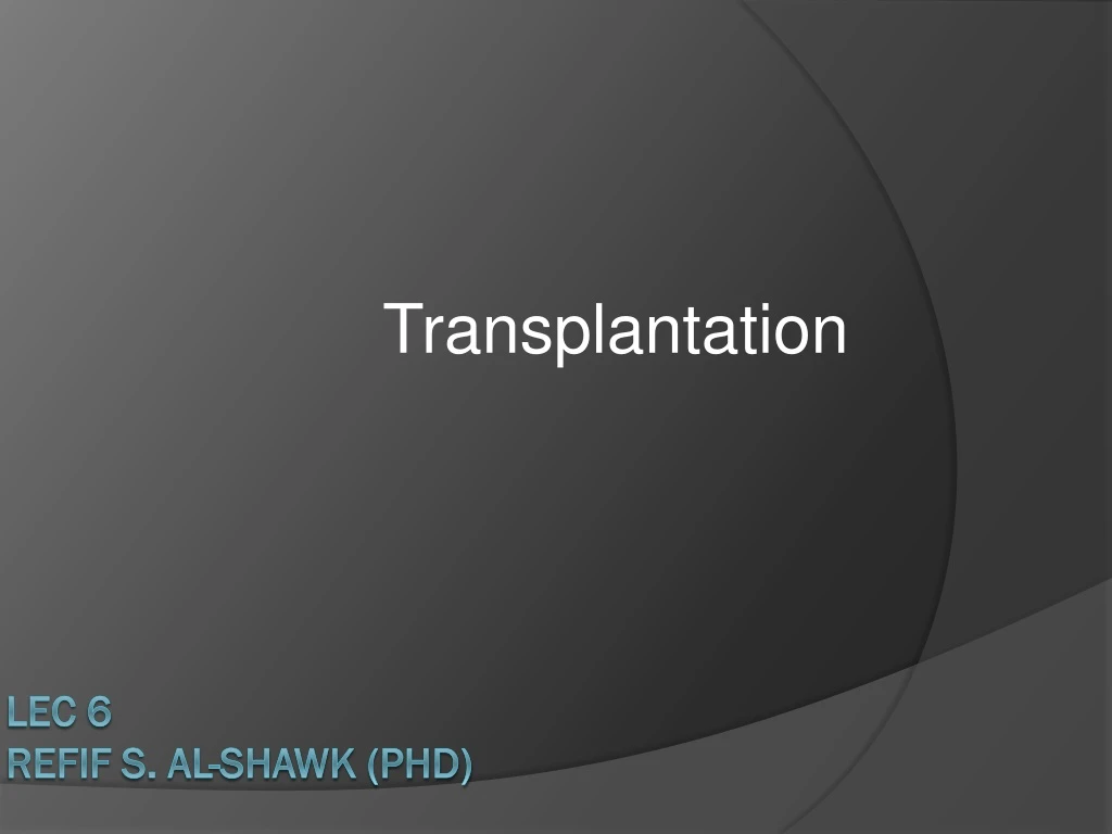 transplantation