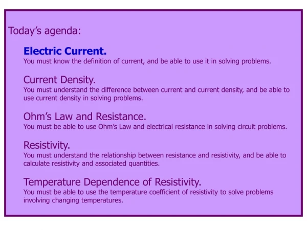 Today’s agenda: Electric Current.