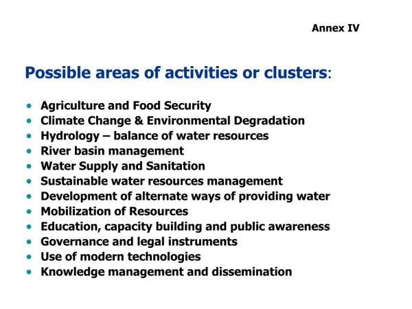 Possible areas of activities or clusters :