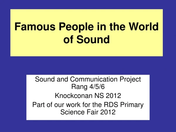 Famous People in the World of Sound