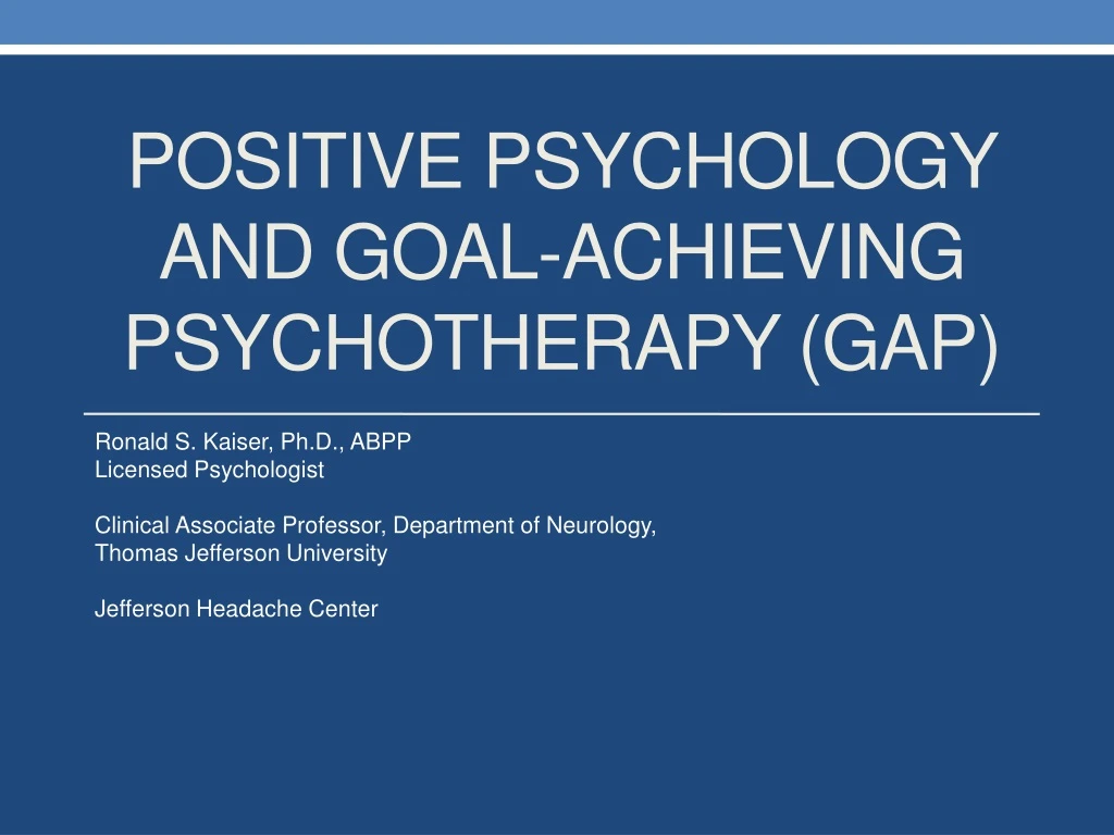 positive psychology and goal achieving psychotherapy gap