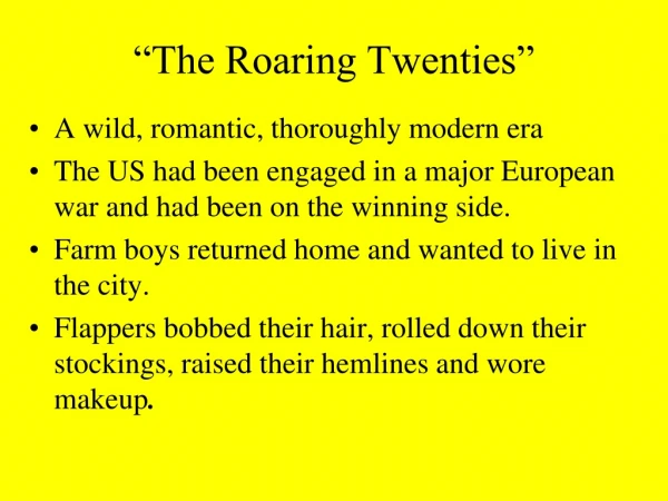 “The Roaring Twenties”