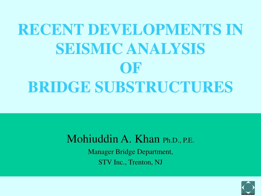 recent developments in seismic analysis of bridge substructures