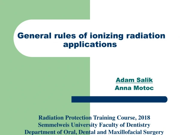 General rules of ionizing radiation applications