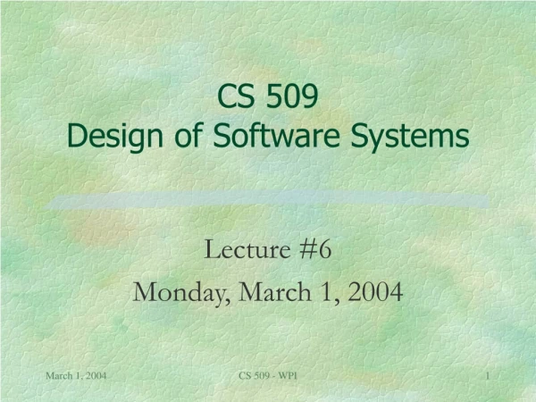 CS 509 Design of Software Systems