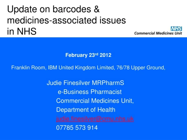 Update on barcodes &amp; medicines-associated issues in NHS