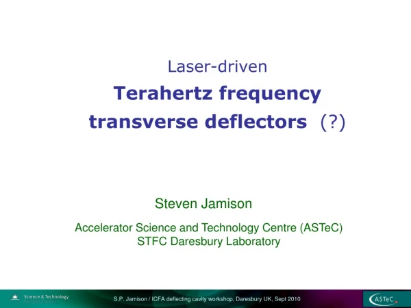 Laser-driven Terahertz frequency transverse deflectors   (?)