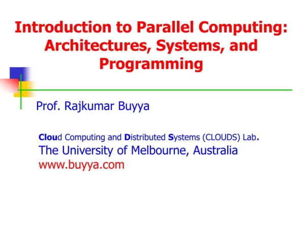 Introduction to Parallel Computing:  Architectures, Systems, and Programming
