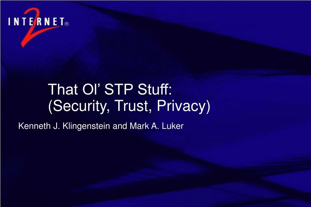 that ol stp stuff security trust privacy