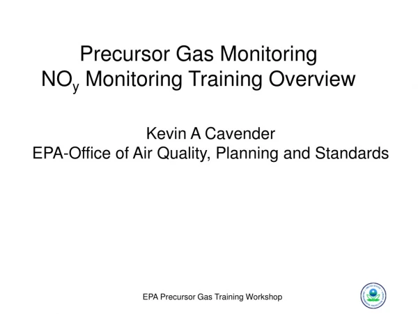Kevin A Cavender EPA-Office of Air Quality, Planning and Standards