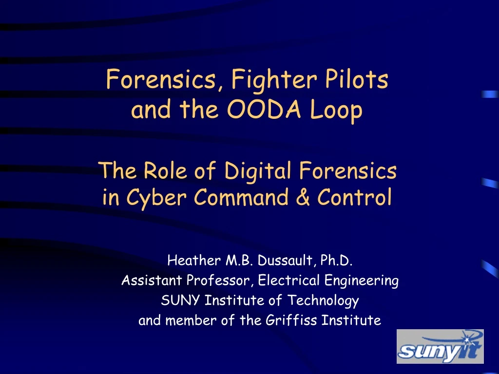 forensics fighter pilots and the ooda loop the role of digital forensics in cyber command control