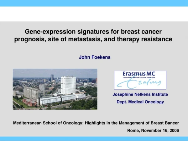 Gene-expression signatures for breast cancer prognosis, site of metastasis, and therapy resistance