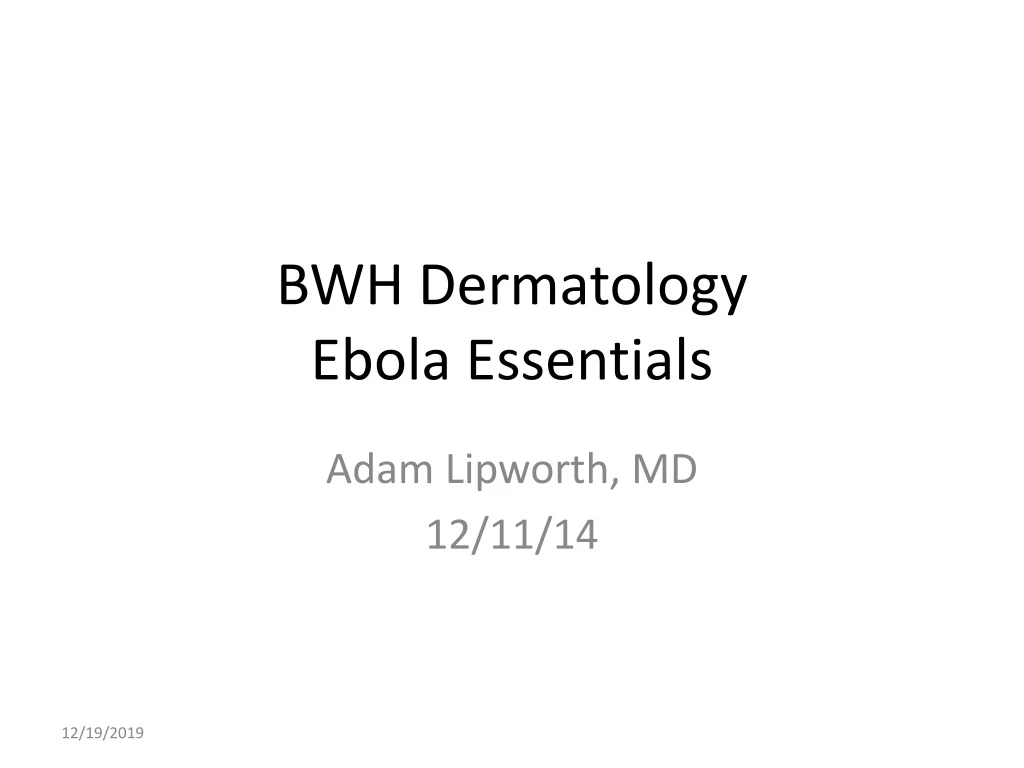 bwh dermatology ebola essentials