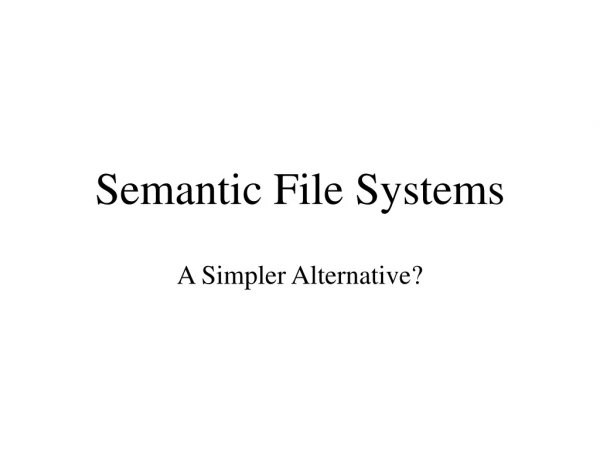 Semantic File Systems