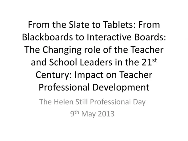 From the Slate to Tablets: From  Blackboards to Interactive Boards:
