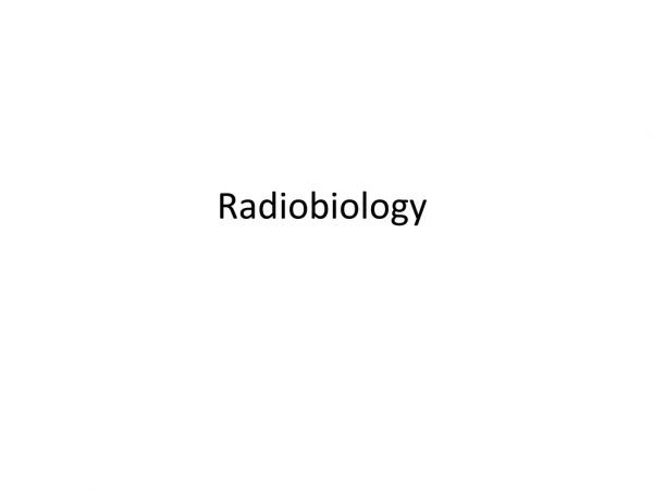 Radiobiology