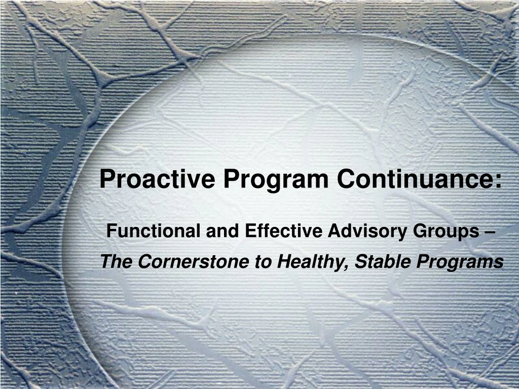 proactive program continuance functional