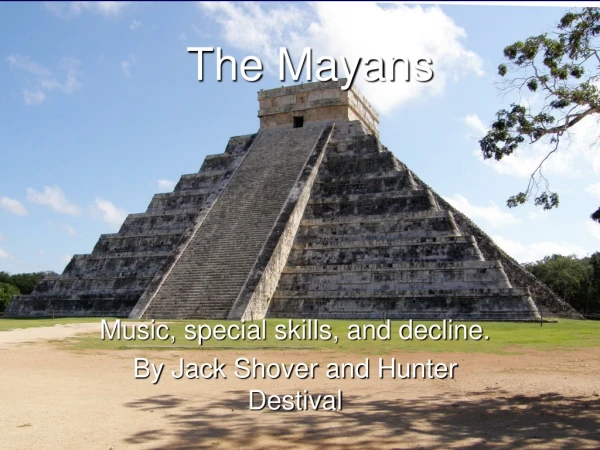 The Mayans