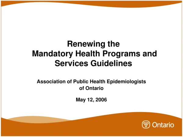 Renewing the  Mandatory Health Programs and Services Guidelines