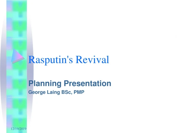 Rasputin's Revival