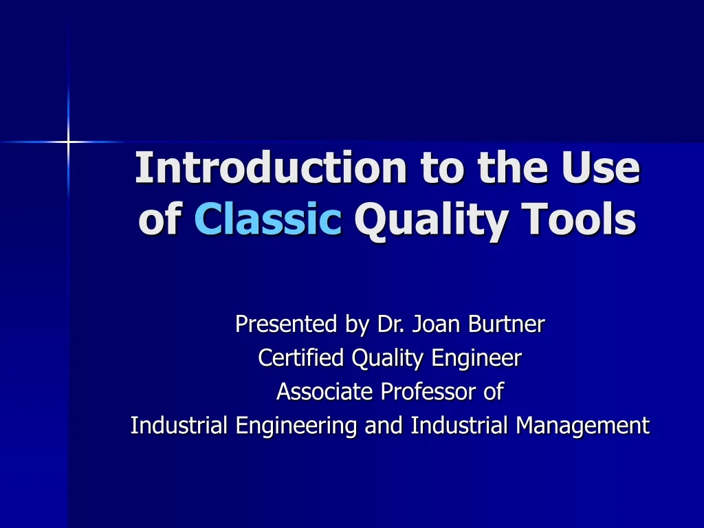 introduction to the use of classic quality tools