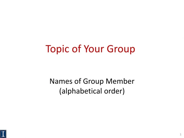Topic of Your Group