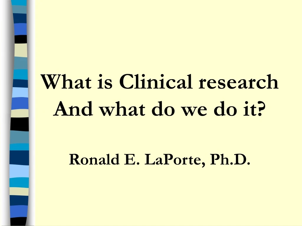 what is clinical research and what
