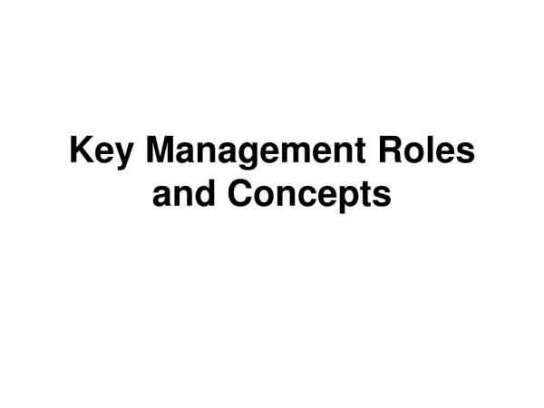 Key Management Roles and Concepts